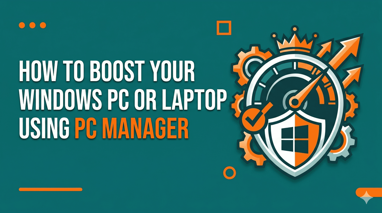 How to Boost Your Windows PC or Laptop Using PC Manager Windows 11